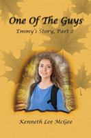 One of the Guys: Emmy's Story, Part 2 0999867814 Book Cover