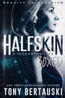 Halfskin Boxed: A Technothriller 1951432479 Book Cover