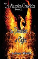 The Alestrion Chronicles: The Promise of Eight 1490563393 Book Cover