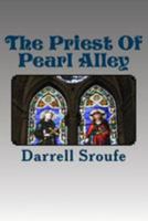 The Priest of Pearl Alley 1544673639 Book Cover