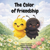 The Color of Friendship: A Heartwarming Children’s Book About Diversity, Inclusion, and Celebrating Differences B0GPN2ZCWN Book Cover