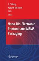 Nano-Bio- Electronic, Photonic and MEMS Packaging 144190039X Book Cover