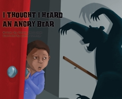 I Thought I Heard an Angry Bear B09V76QM3B Book Cover