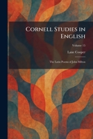 Cornell Studies in English: The Latin Poems of John Milton 1025583272 Book Cover