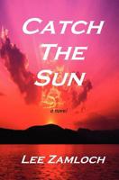 Catch the Sun 1434830454 Book Cover
