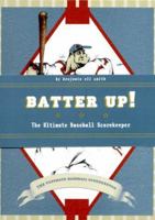 Batter Up! The Ultimate Baseball Scorekeeper 0811826112 Book Cover
