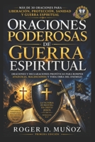 Oraciones Poderosas De Guerra Espiritual: Armas Poderosas De Guerra Espiritual (Volume 8) 1725113813 Book Cover