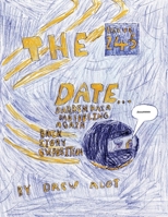 The Date (Darren has A Bad Feeling Again) BACKSTORY EXPOSITION: Giving a chronological explanation to the convoluted backstory to the comics "Date: ... Darren Has A Bad Feeling....again - Part 1/3) 1917605188 Book Cover