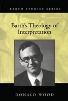 Barth's Theology of Interpretation (Barth Studies) 0754654575 Book Cover