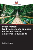 Préservation traditionnelle du bambou en Assam pour en améliorer la durabilité 6205814692 Book Cover