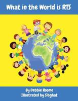 What in the World Is Rts 1537065270 Book Cover