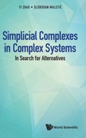 Simplicial Complexes in Complex Systems: In Search for Alternatives 9811226318 Book Cover