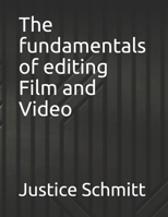 The fundamentals of editing Film and Video B0F79NZRYZ Book Cover