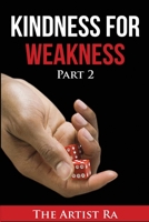 Kindness For Weakness Part 2 1716501865 Book Cover