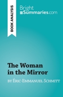 The Woman in the Mirror: by Éric-Emmanuel Schmitt 2808698143 Book Cover