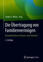 Die Übertragung von Familienvermögen: Besonderheiten im Steuer- und Zivilrecht 3658209224 Book Cover