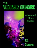 VuduBluz Grimoire: Advanced Blues Guitar B08M7JBCYQ Book Cover