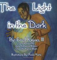 The Light in the Dark 0972279555 Book Cover