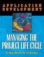 Application Development: Managing the Project Life Cycle 1883884454 Book Cover