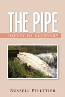 The Pipe: Poetry of Recovery 150498658X Book Cover