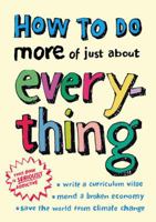 How to Do More of Just About Everything 1435125436 Book Cover