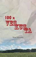 100 X Veskusta: Kolumneja vuosilta 2006-2017 951568451X Book Cover