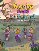 Monty Goes to School 1665300434 Book Cover