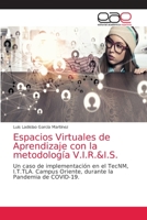 Espacios Virtuales de Aprendizaje con la metodología V.I.R.&I.S. 6203584738 Book Cover