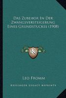 Das Zubehor In Der Zwangsversteigerung Eines Grundstuckes (1908) 1270806378 Book Cover