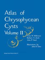 Atlas of Chrysophycean Cysts: Volume II 9048157463 Book Cover