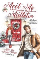 Meet Me Under The Mistletoe: After The Season Trilogy 0,5 (Italian Edition) B0DP42P3MC Book Cover