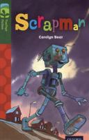 Oxford Reading Tree: Stage 12: TreeTops Stories: Scrapman (Oxford Treetops) 0198447612 Book Cover