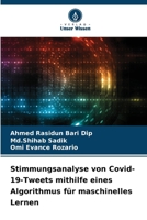 Stimmungsanalyse von Covid-19-Tweets mithilfe eines Algorithmus für maschinelles Lernen (German Edition) 620858003X Book Cover