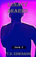 Lunacy Shared 1541360230 Book Cover