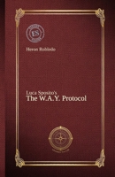THE W.A.Y. PROTOCOL: Espanõl (Spanish Edition) B0GD1TTWX6 Book Cover