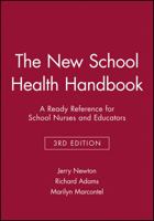 The New School Health Handbook: A Ready Reference for School Nurses and Educators 013614652X Book Cover