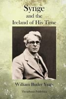 Synge and the Ireland of his Time 1517789168 Book Cover