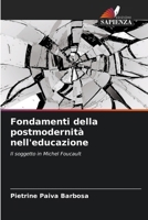 Fondamenti della postmodernità nell'educazione (Italian Edition) 6208279674 Book Cover