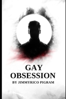 GAY OBSESSION B0C1J1MXWW Book Cover