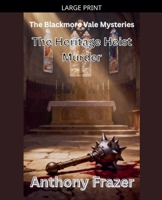 The Heritage Heist Murder (The Blackmore Vale Mysteries) B0GLR58PBS Book Cover