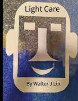 Light Care B0HDWY8J9F Book Cover