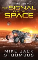 The Signal Out of Space (This Fine Crew) null Book Cover