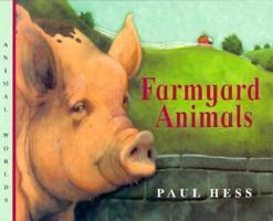 Farmyard Animals (Animals Worlds) 1840890061 Book Cover