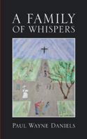 A Family of Whispers 1491898232 Book Cover