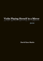 Violin Playing Herself in a Mirror 1625341482 Book Cover