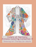 Colors of Harmony II: Kimono Coloring Collection B0C1JBC7Q3 Book Cover