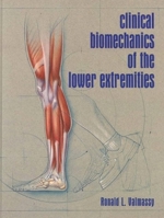 Clinical Biomechanics of the Lower Extremities 0801679869 Book Cover