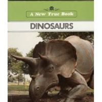 Dinosaurs (New True Book) 0516016121 Book Cover