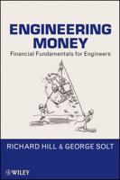 Engineering Money: Financial Fundamentals for Engineers 0470546018 Book Cover