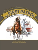 Max and Annabel: The First Patrol 1956696423 Book Cover